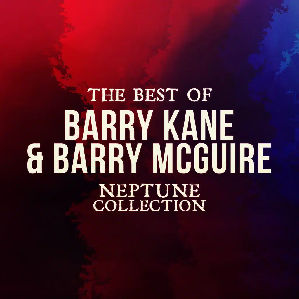 Barry Kane, Barry McGuire