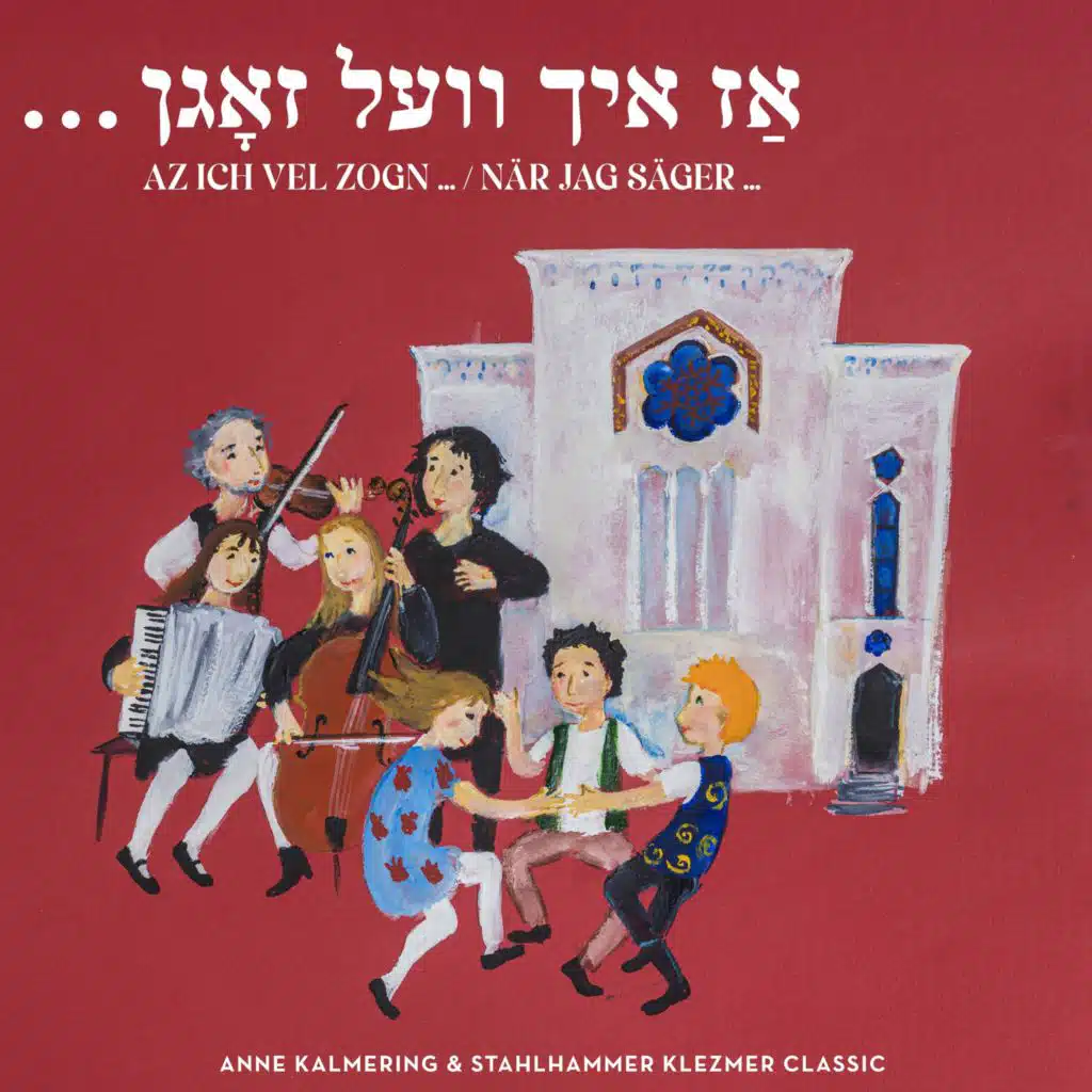 Anne Kalmering & Stahlhammer Klezmer Classic