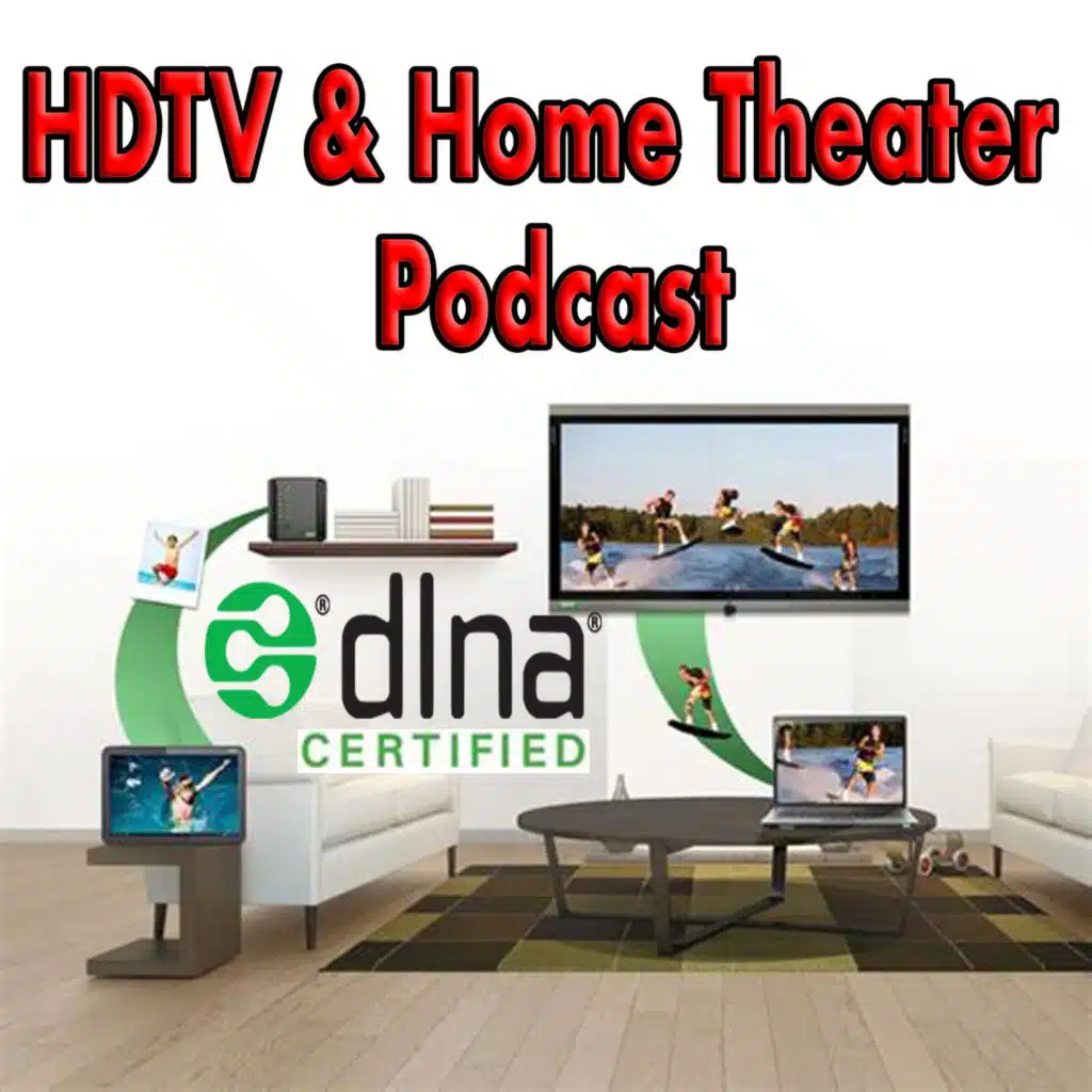 Podcast #1215: What Happened to DLNA Technology?