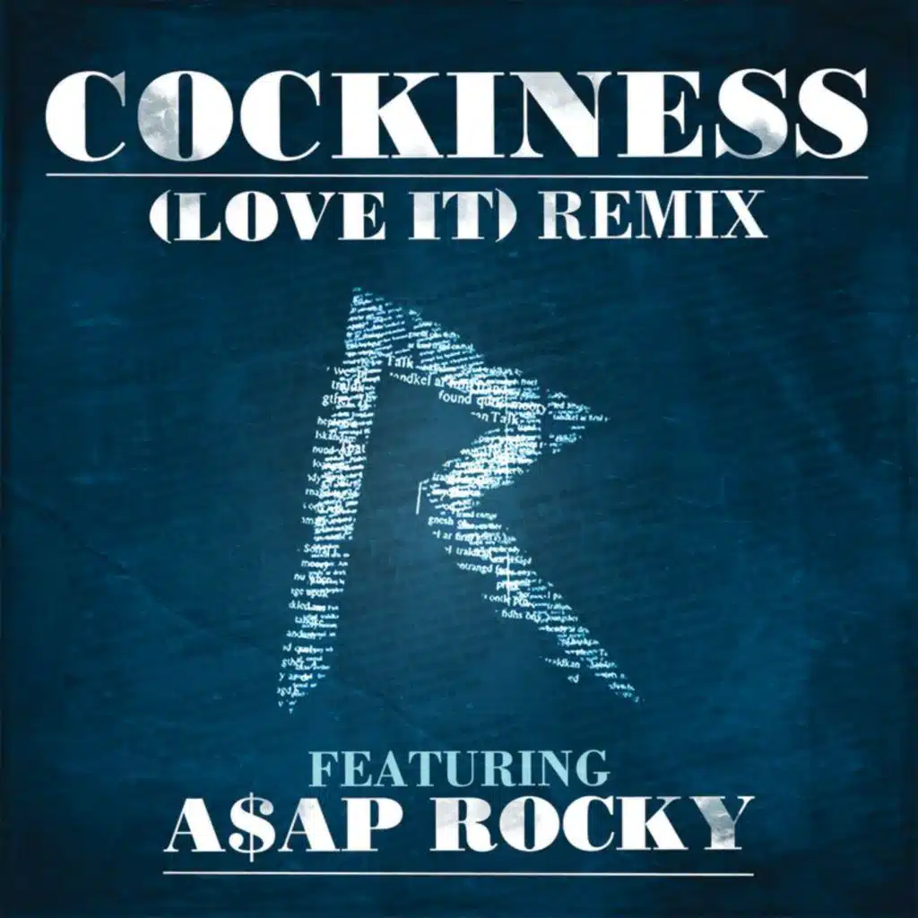 Cockiness (Love It) Remix (Edited Version) [feat. A$AP Rocky]
