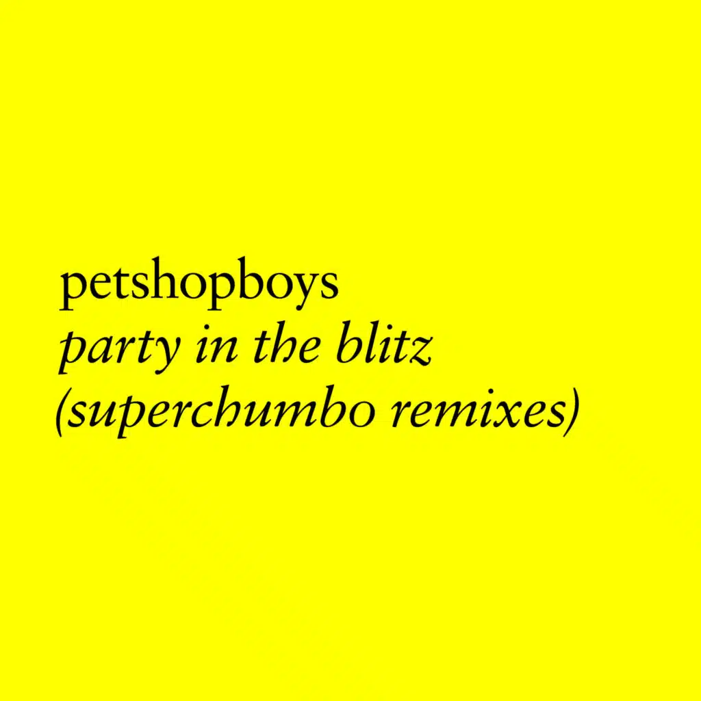Party in the Blitz (Superchumbo dub)