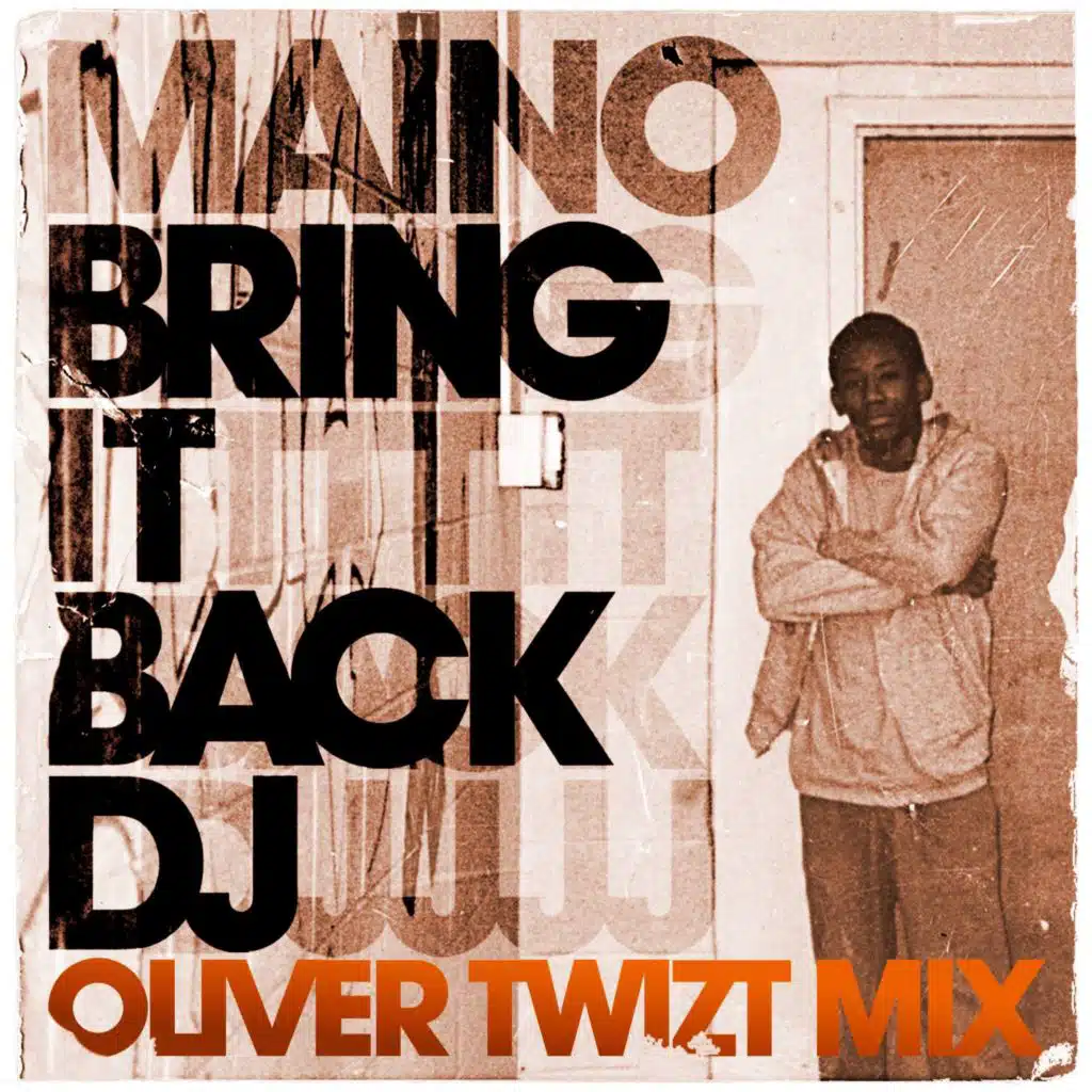 Bring It Back DJ (Oliver Twizt Mix)