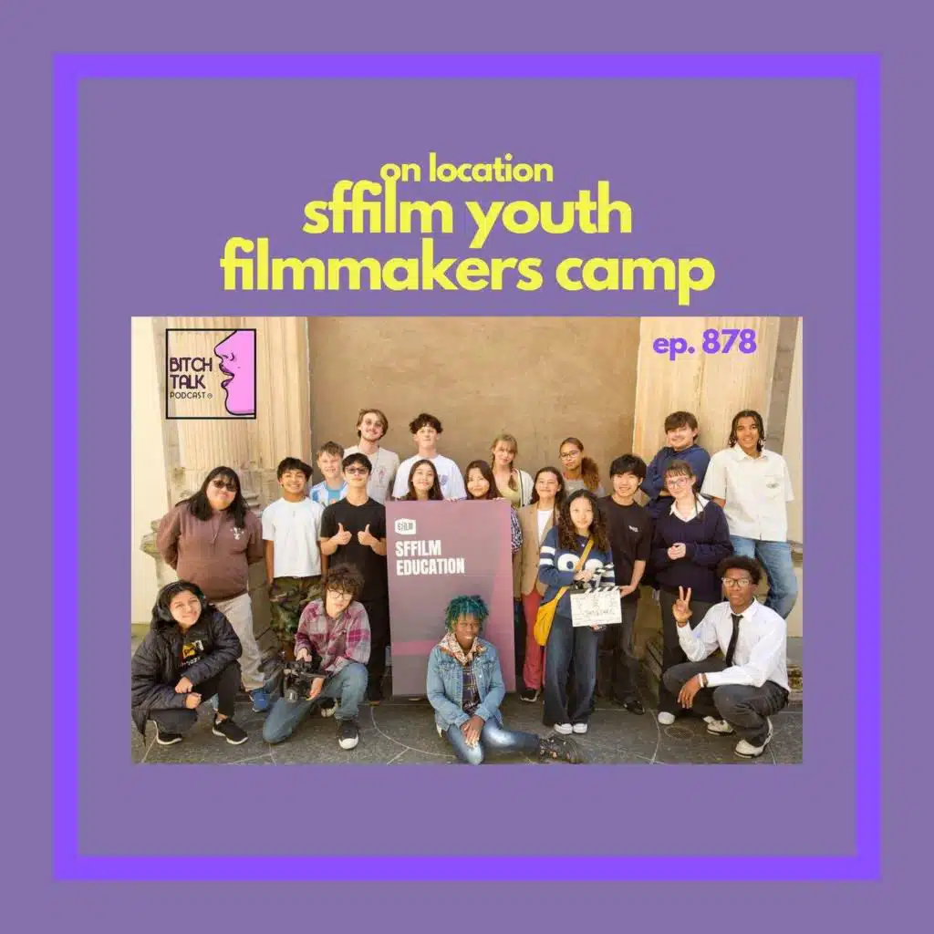 On Location at the SFFilm Youth Filmmakers Camp!