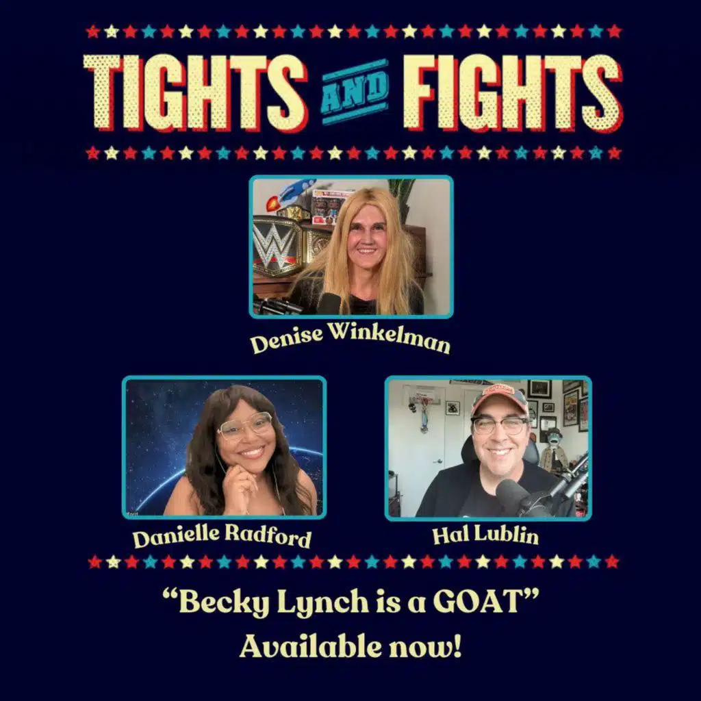 Ep. 454: Becky Lynch is a GOAT ft. Denise Winkelman