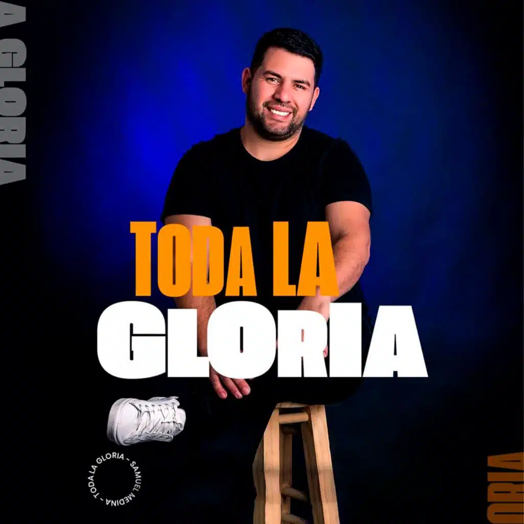 Toda la Gloria