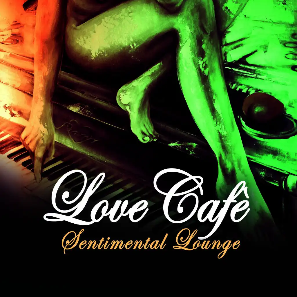 Love Cafe' - Sentimental Lounge