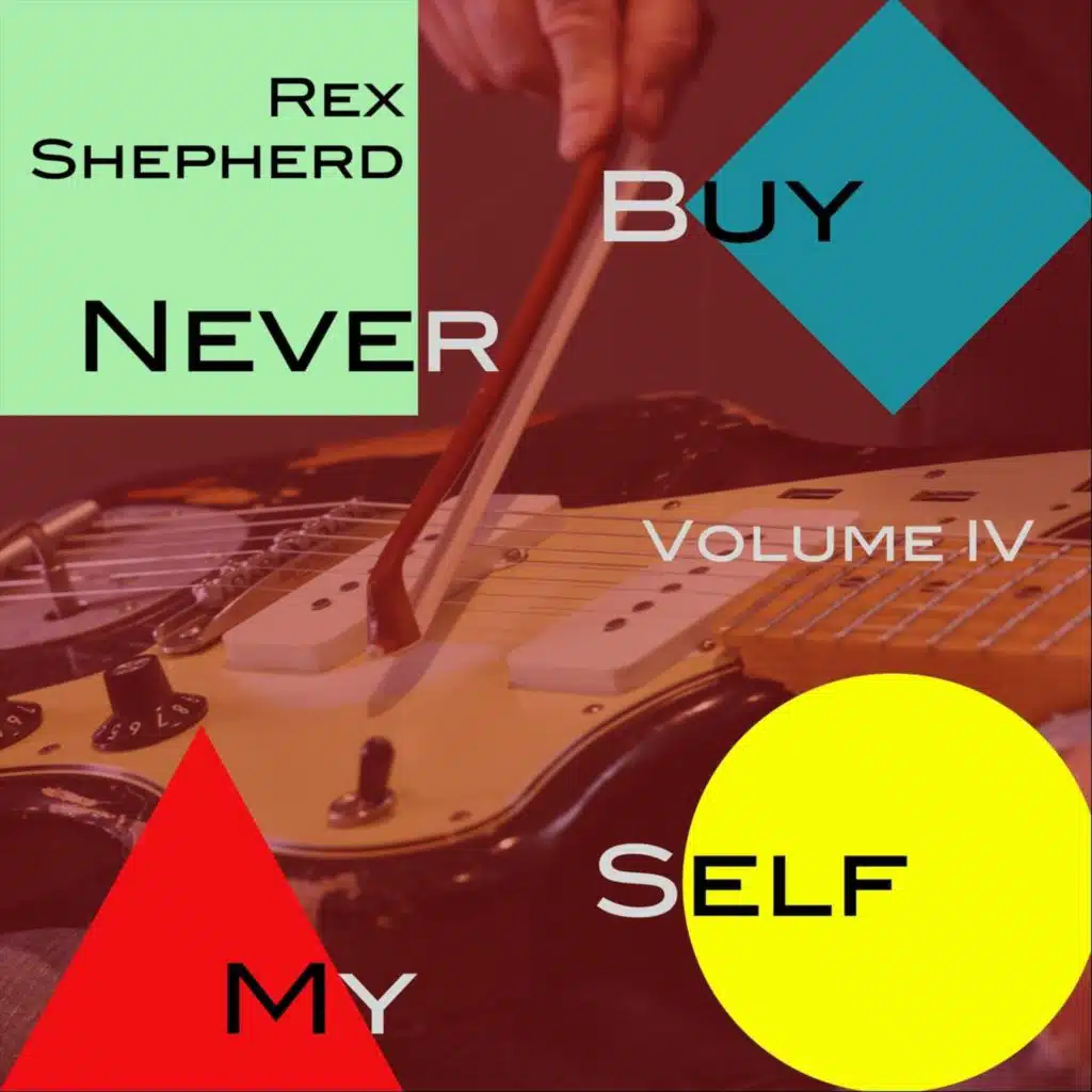 Never Buy My Self, Vol IV