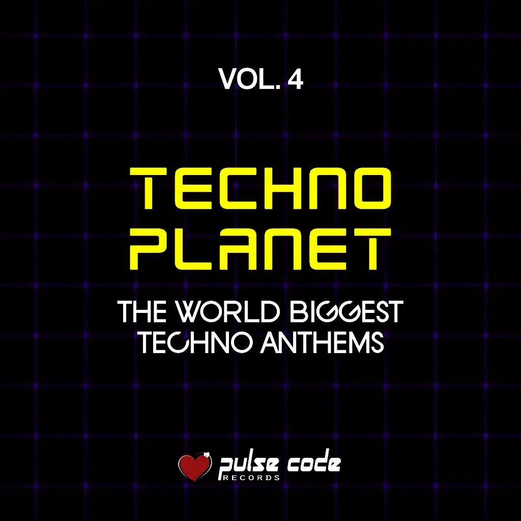 Techno Planet, Vol. 4 (The World Biggest Techno Anthems)