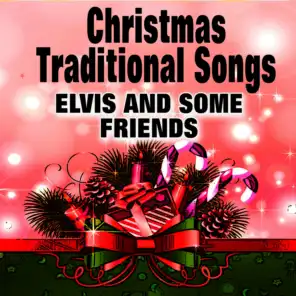 Christmas Traditional Songs (Elvis and some Friends)