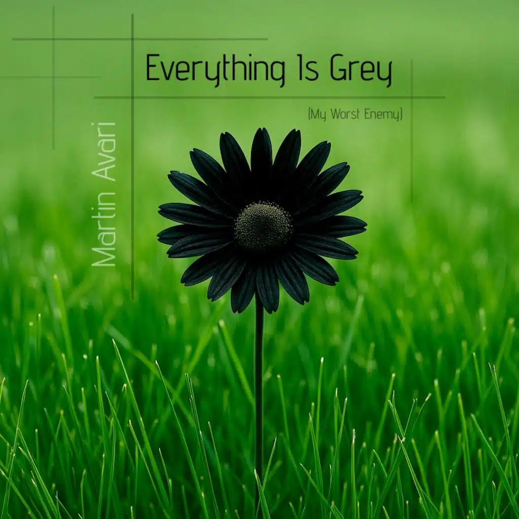 Everything Is Grey (My Worst Enemy)