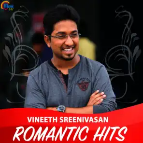 Vineeth Sreenivasan Romantic Hits