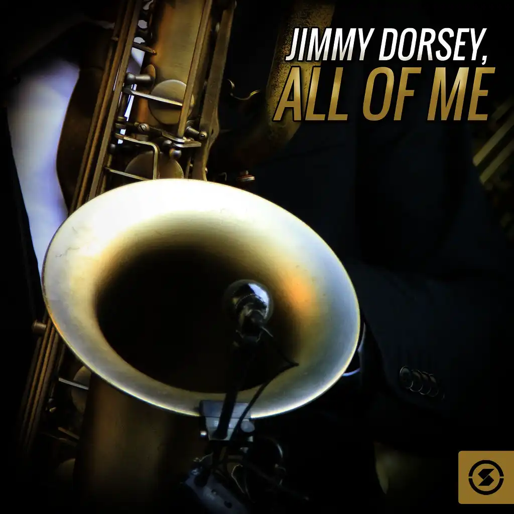 Jimmy Dorsey, All of Me