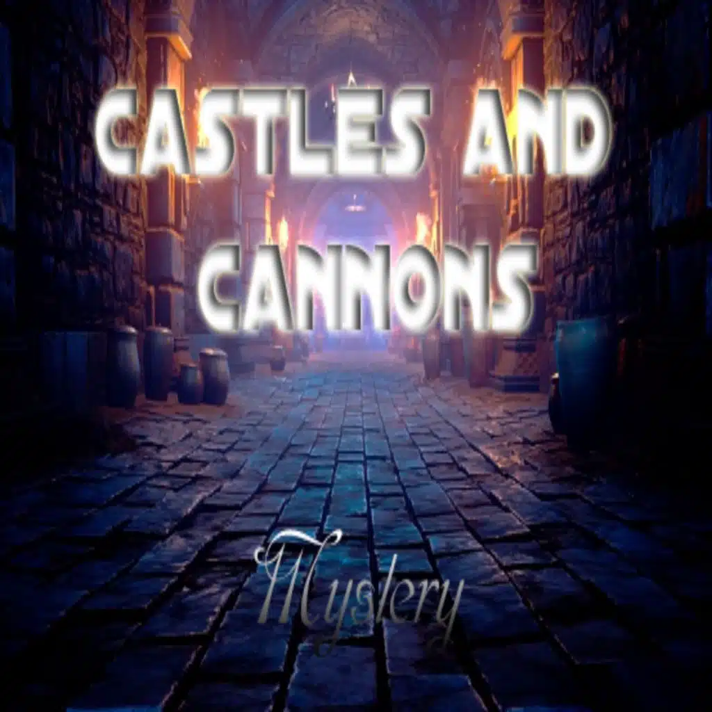 Castles And Cannons
