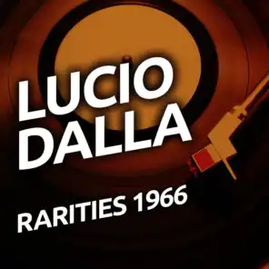Lucio Dalla - Rarities 1966