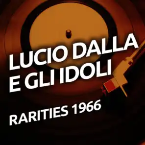 Lucio Dalla & Gli Idoli