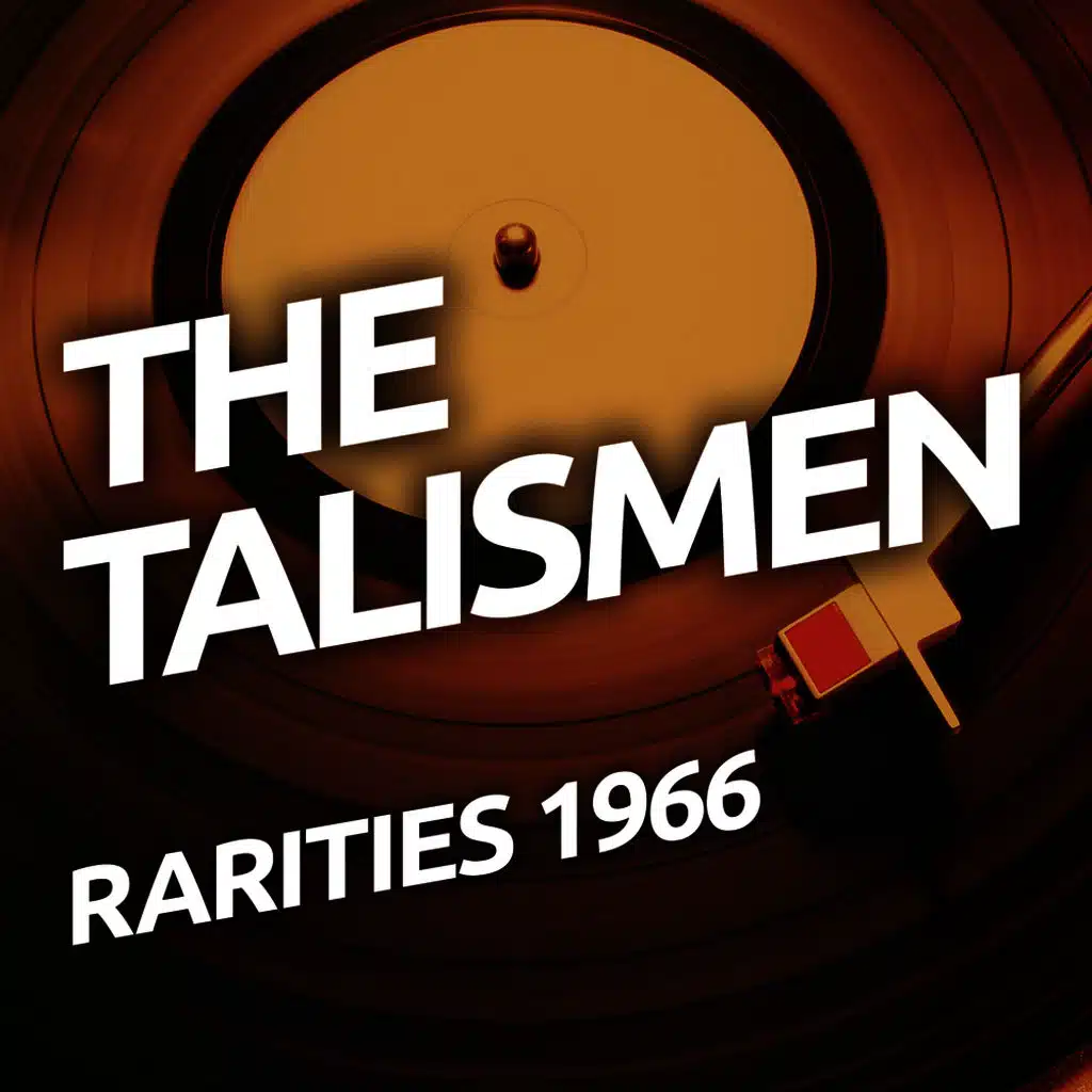 The Talismen - Rarietes 1966