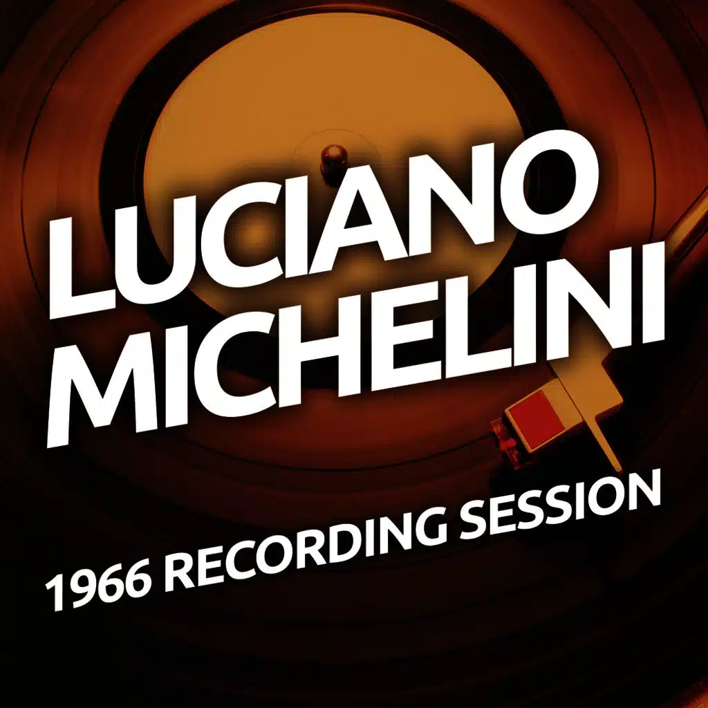 Luciano Michelini - 1966 Recording Session