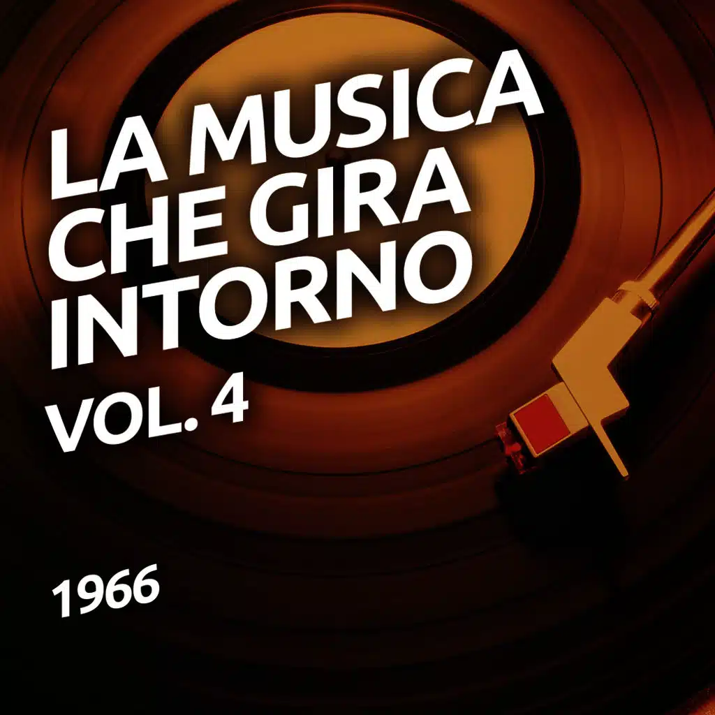 1966 - La musica che gira intorno vol. 4