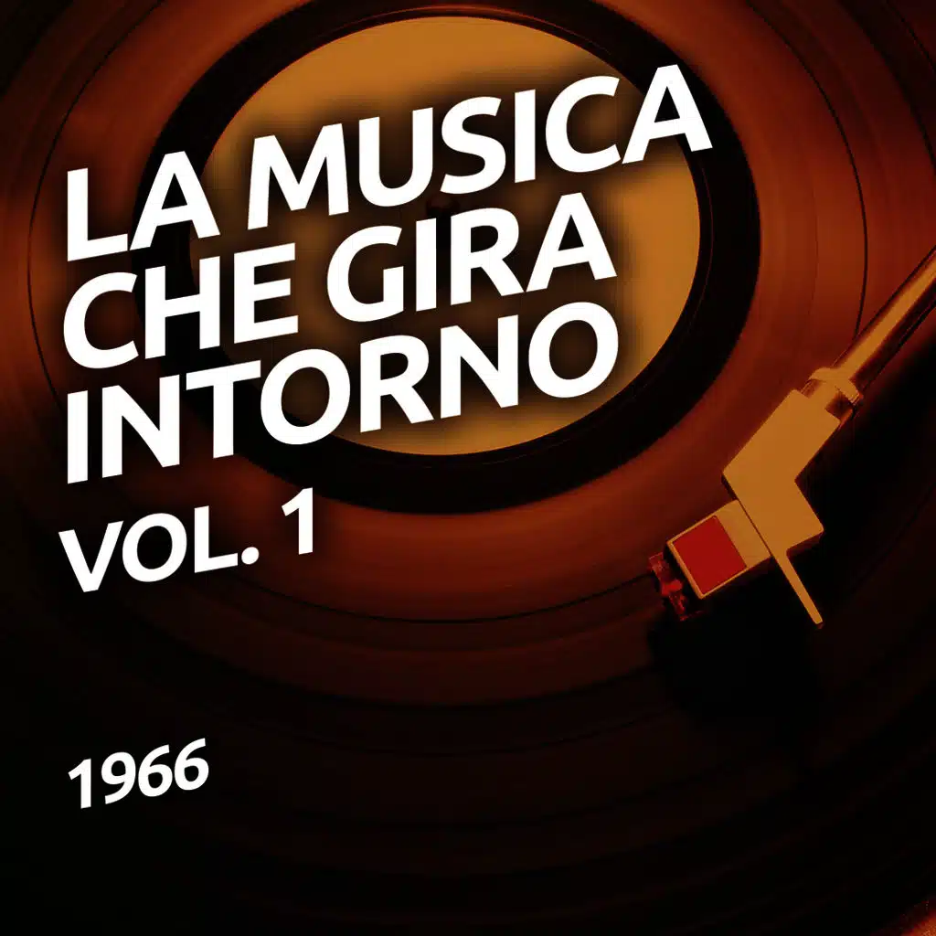 1966 - La musica che gira intorno vol. 1