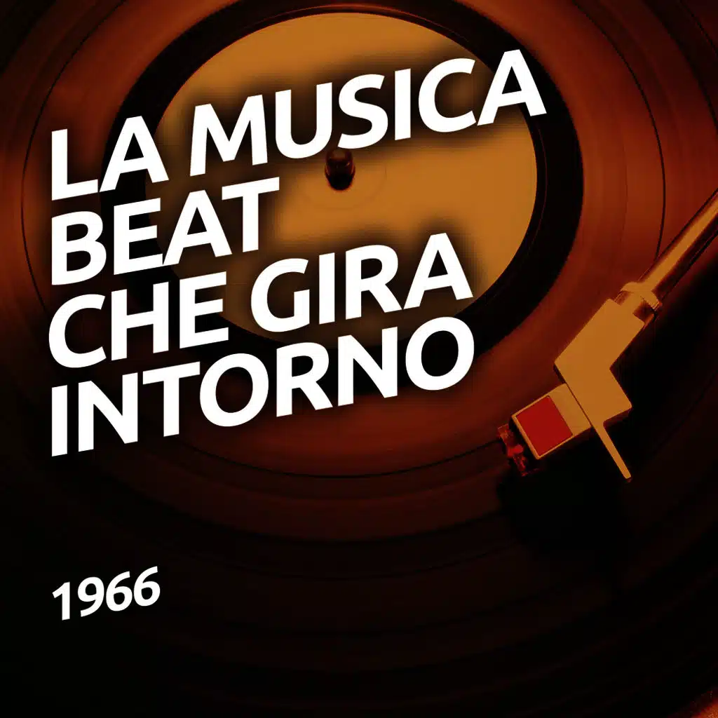 1966 - La musica BEAT che gira intorno