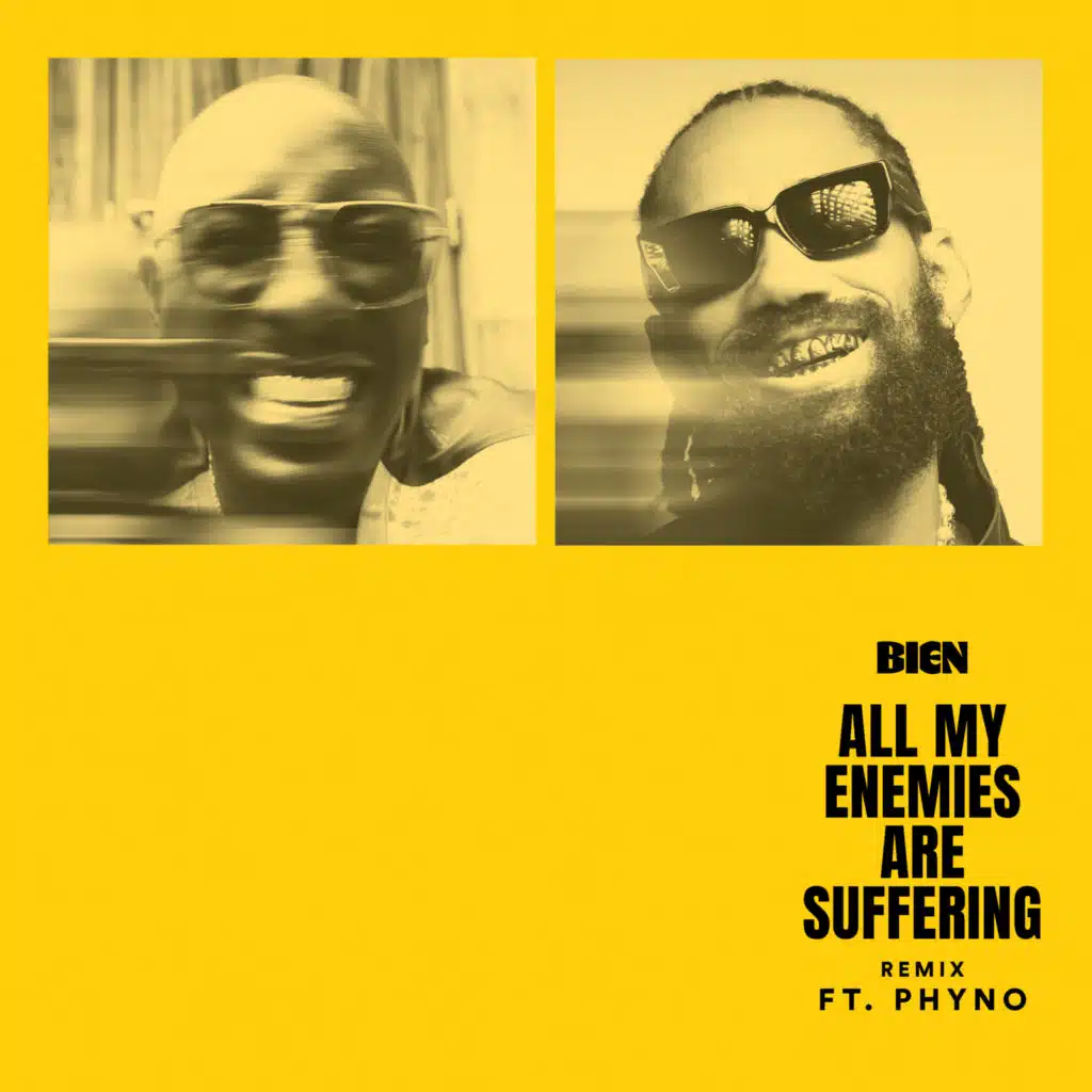 All My Enemies Are Suffering (Remix) [feat. Phyno]