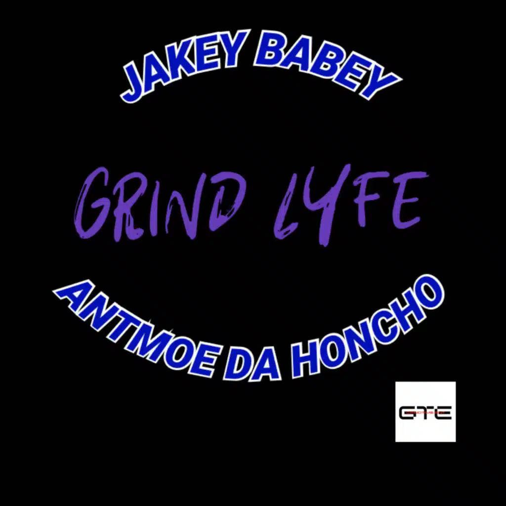 GRIND LYFE (feat. ANTMOE DA HONCHO)