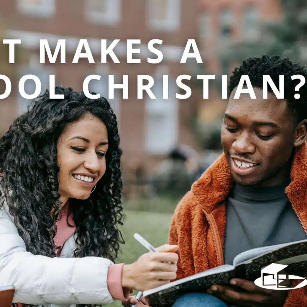 What Makes a School Christian? – Classic