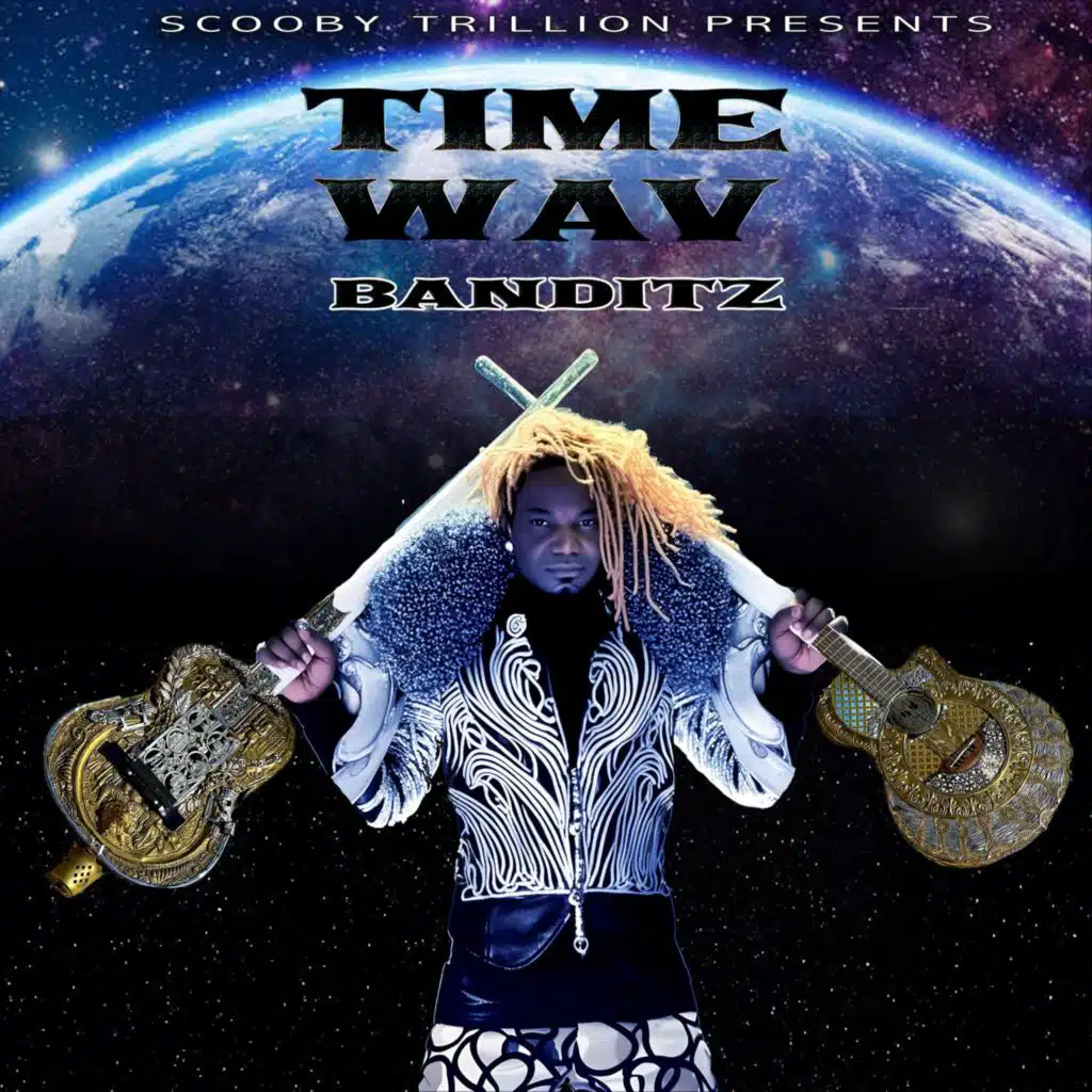 Scooby Trillion Presents Time Wav Banditz