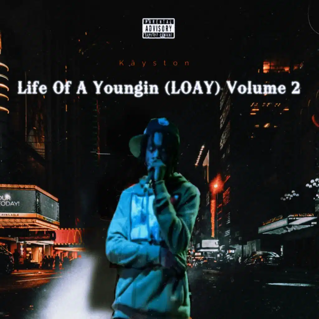 Life Of A Youngin (LOAY) Volume 2