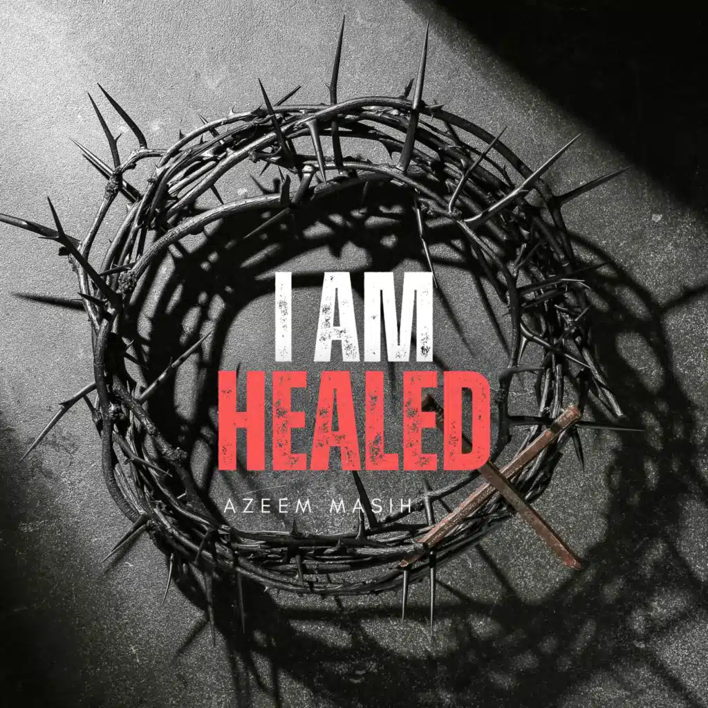 I Am Healed