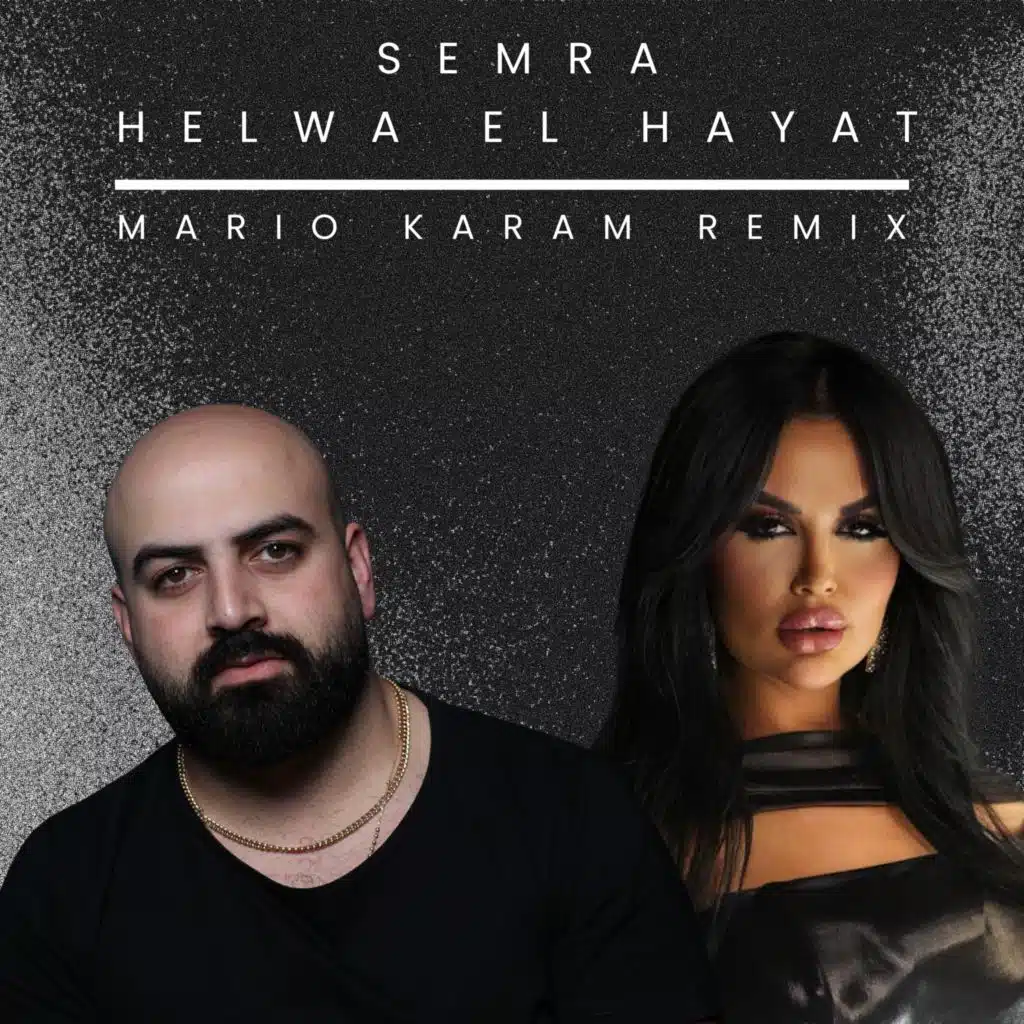 Helwa El Hayat - Semra (Mario Karam Remix)