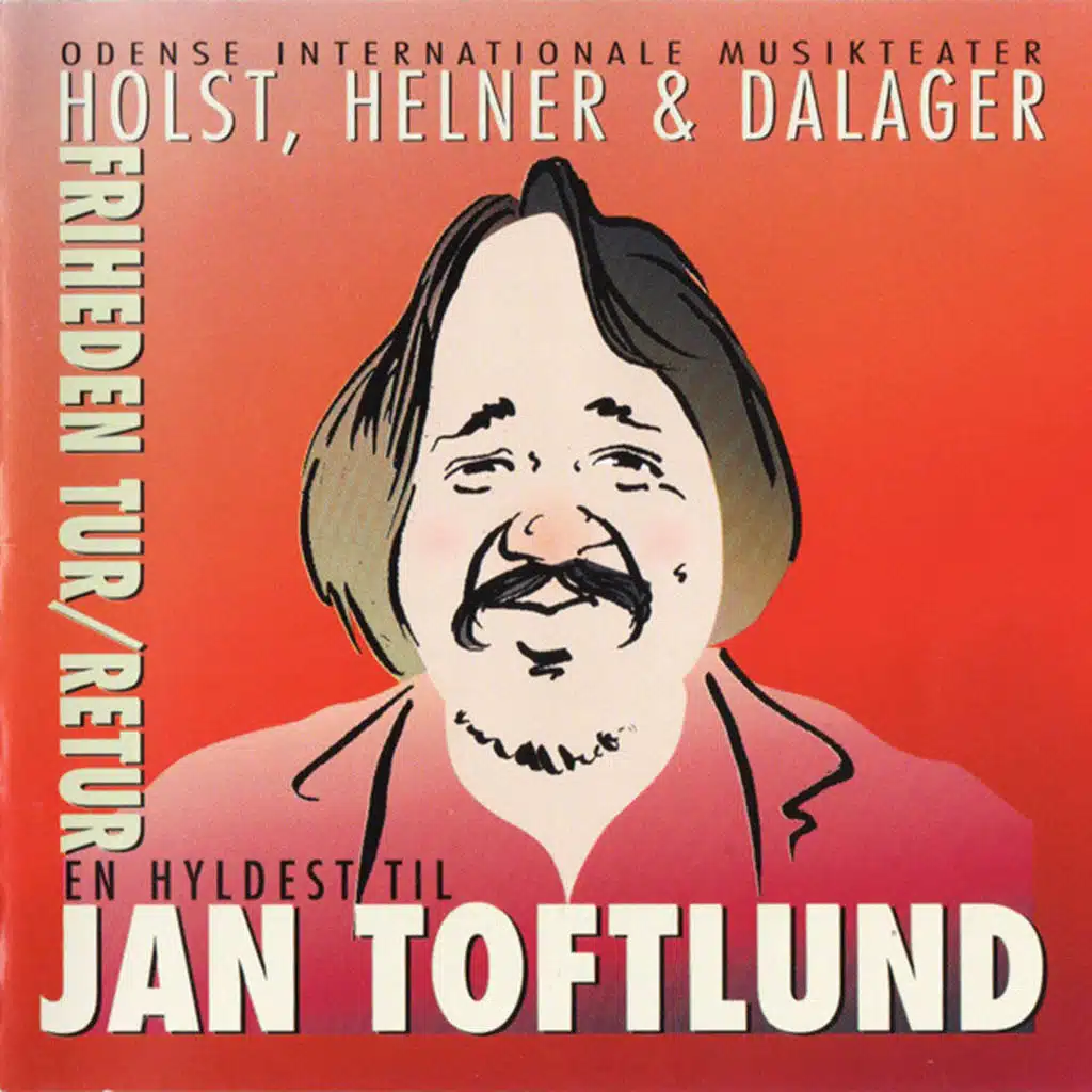 Friheden Tur/Retur - En Hyldest Til Jan Toftlund No. 2