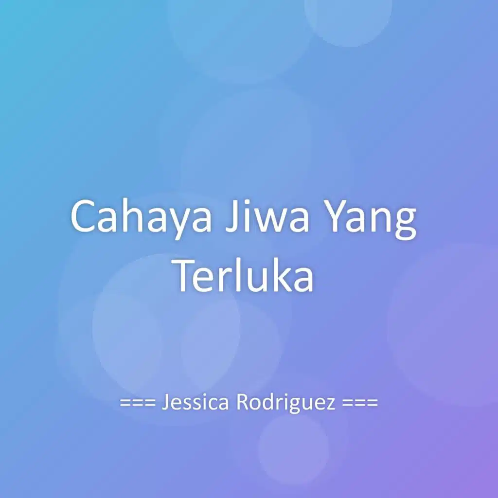 Cahaya Jiwa Yang Terluka