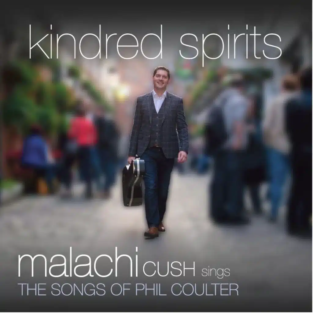 Kindred Spirits (Album featuring Malachi Cush & Phil Coulter)