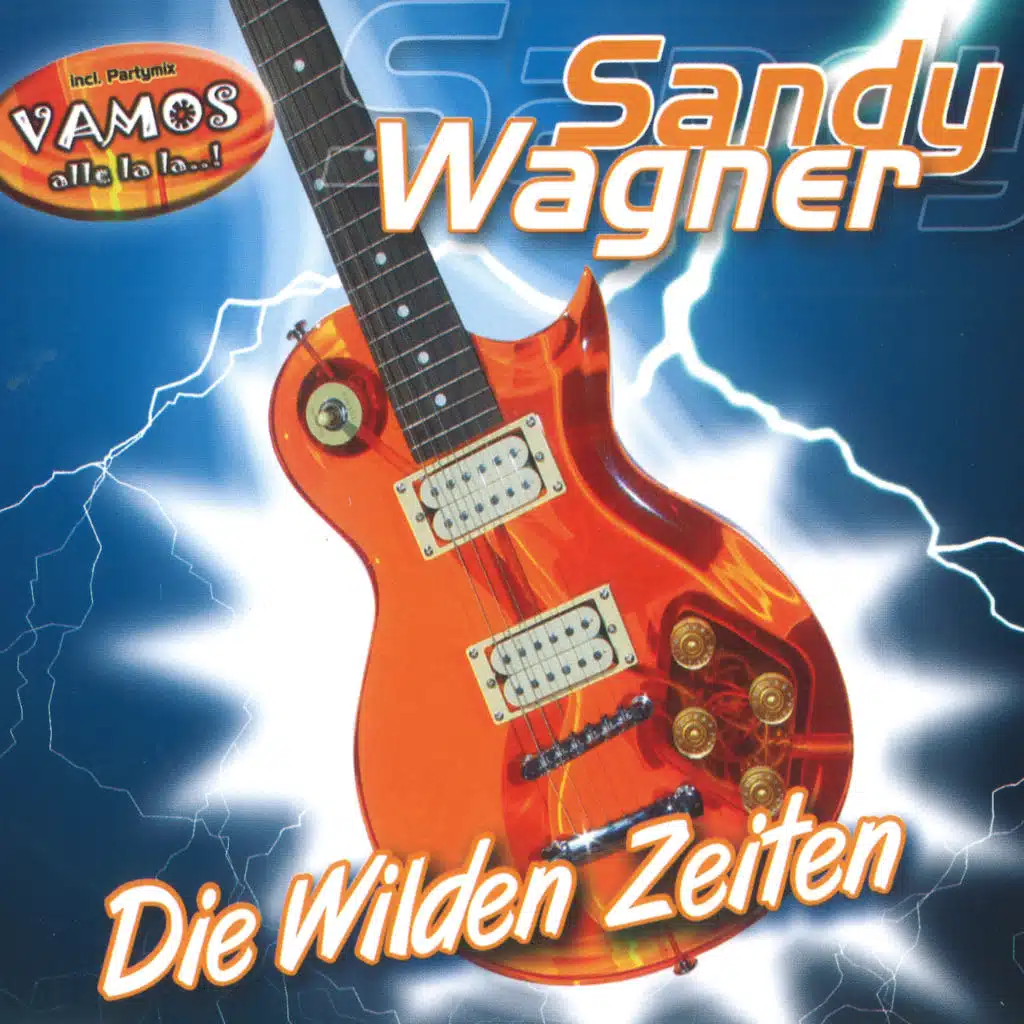 Die wilden Zeiten (Vamos alle la la DJ Mix)