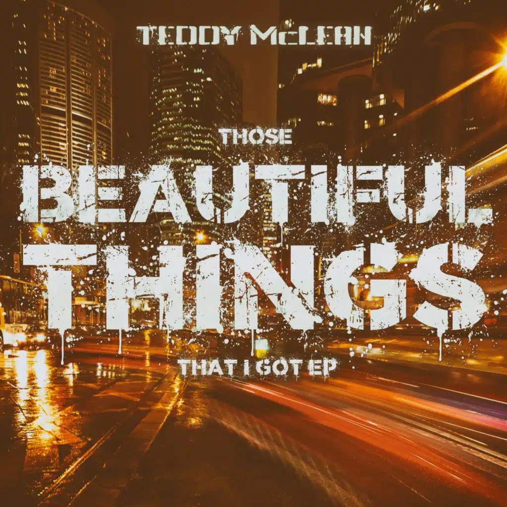 Beautiful Things (Those That I Got EP)
