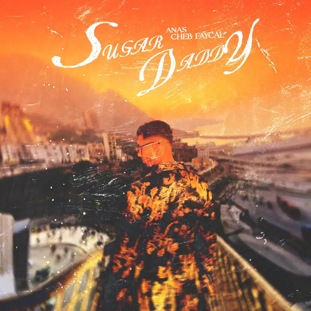 Sugar Daddy (feat. Cheb Faycal)