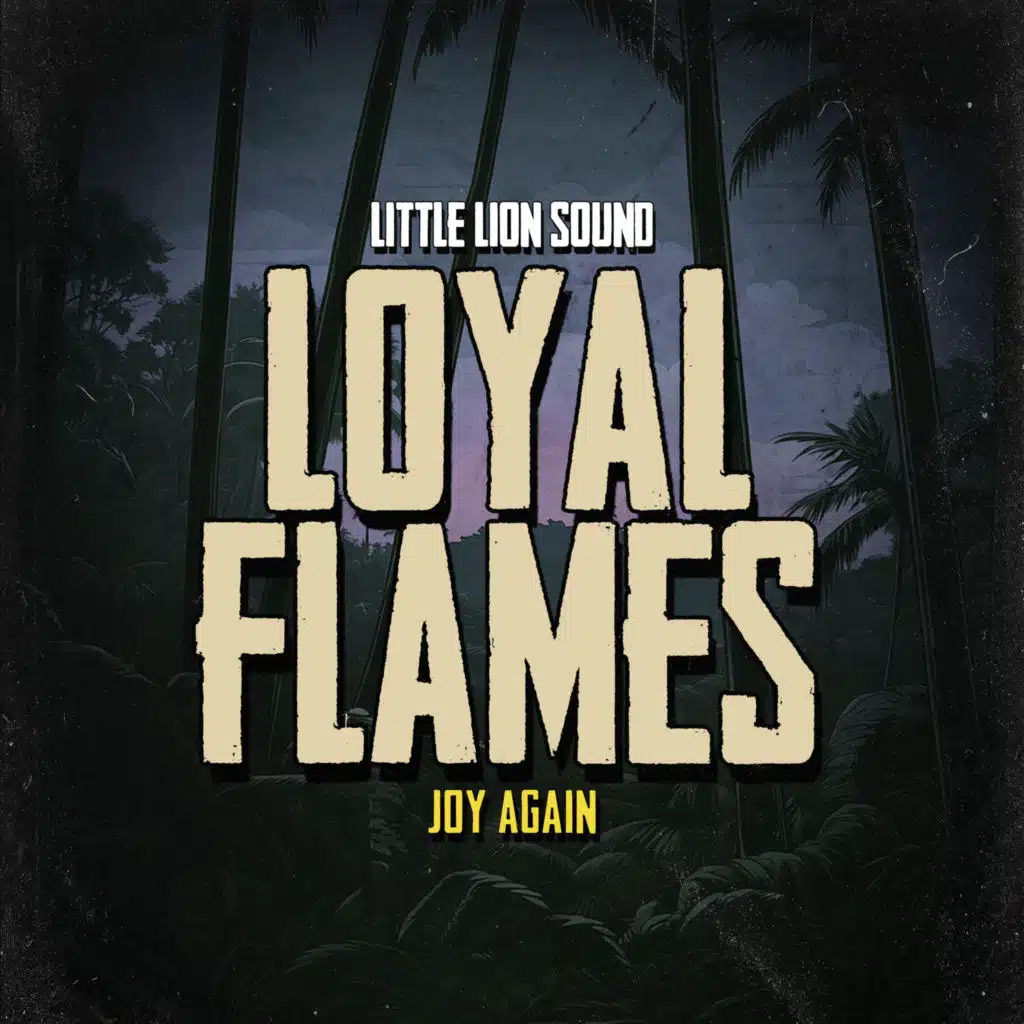 Loyal Flames & Little Lion Sound
