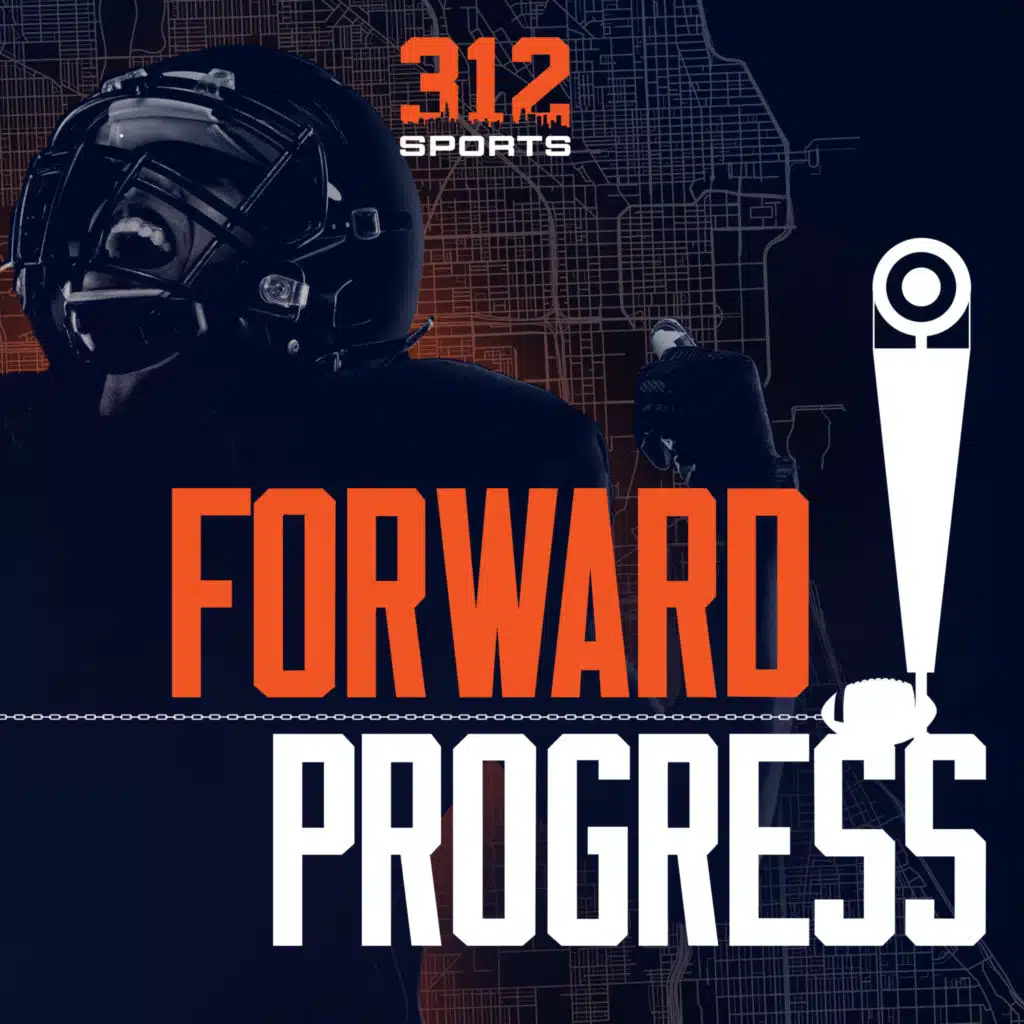 Forward Progress - A Chicago Bears Podcast