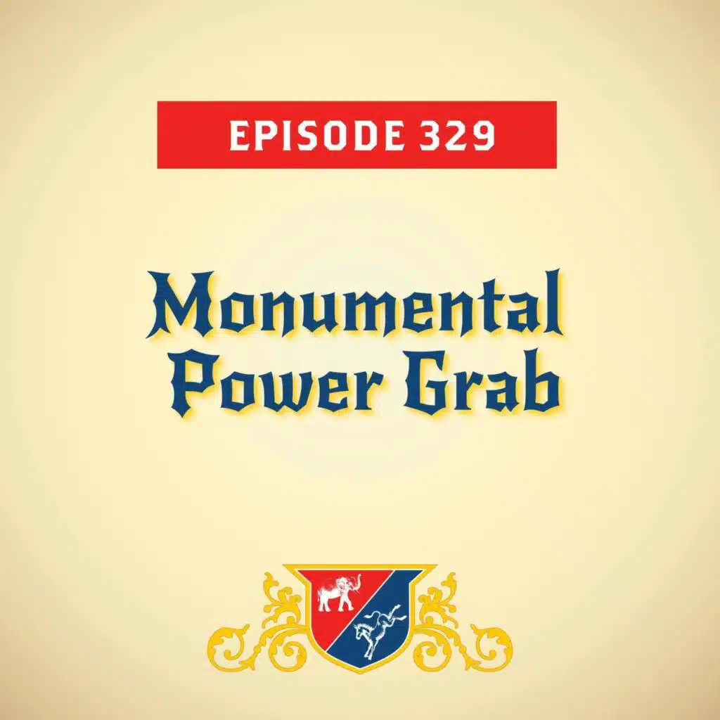 Monumental Power Grab (with Paul Begala)