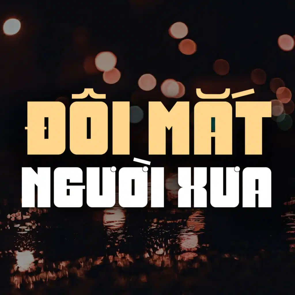 Đôi Mắt Người Xưa