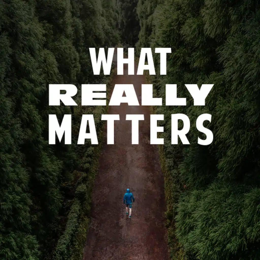 What Really Matters