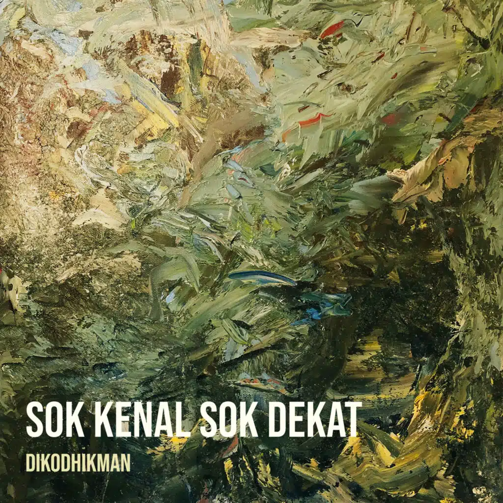 Sok Kenal Sok Dekat