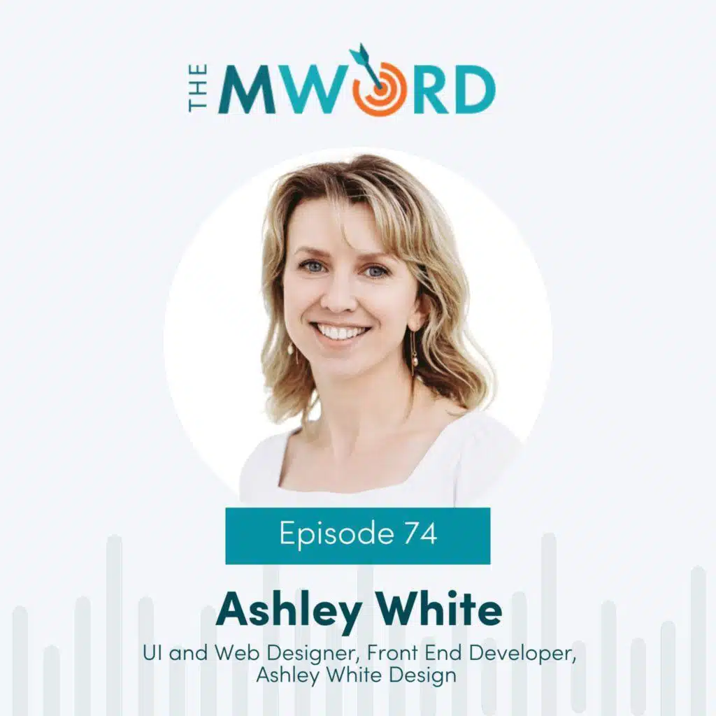 Episode 74: Freelancing Through Uncertainty with Ashley White