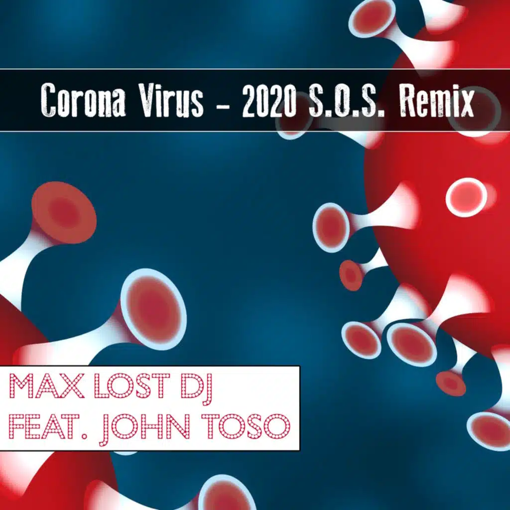 Corona Virus (feat. John Toso)