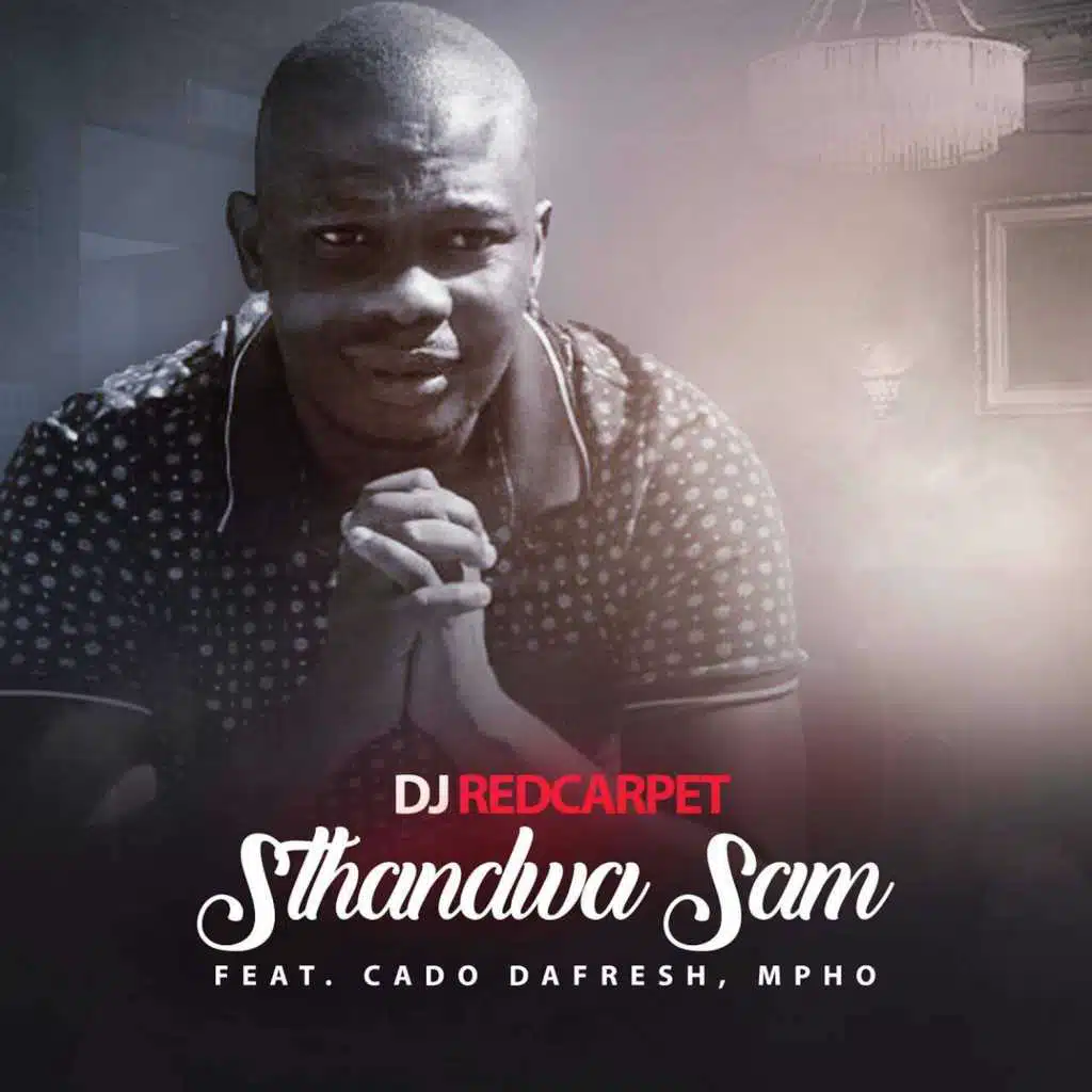 Sthandwa Sam (feat. Cado DaFresh & Mpho)