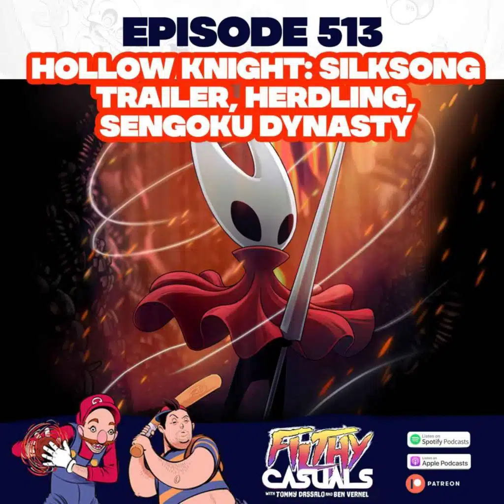 Episode 513: Hollow Knight: Silksong Trailer, Herdling, Sengoku Dynasty