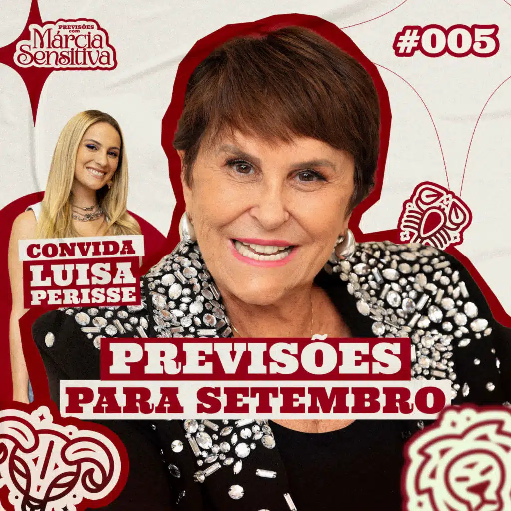 MÁRCIA SENSITIVA - PREVISÕES PARA SETEMBRO - COM PART. LUISA PERISSE