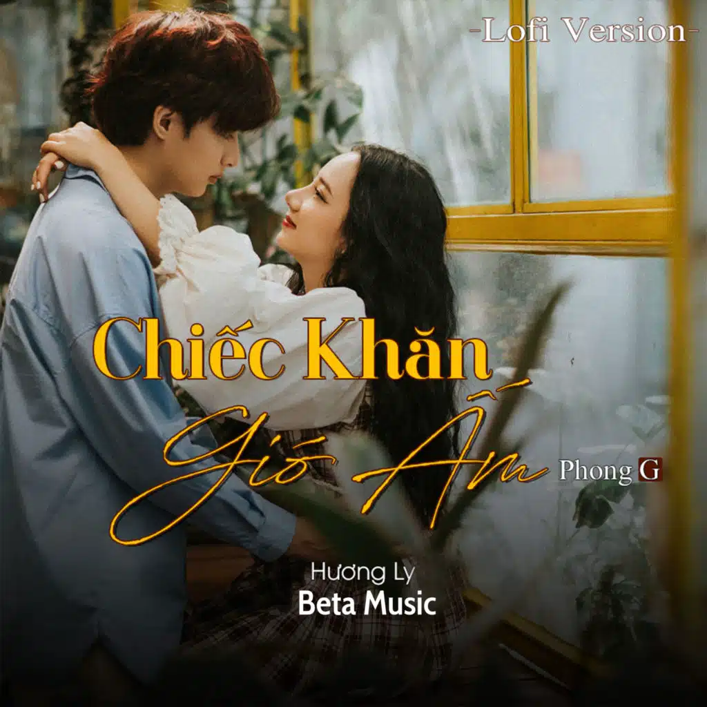 Chiếc Khăn Gió Ấm  (Lofi)