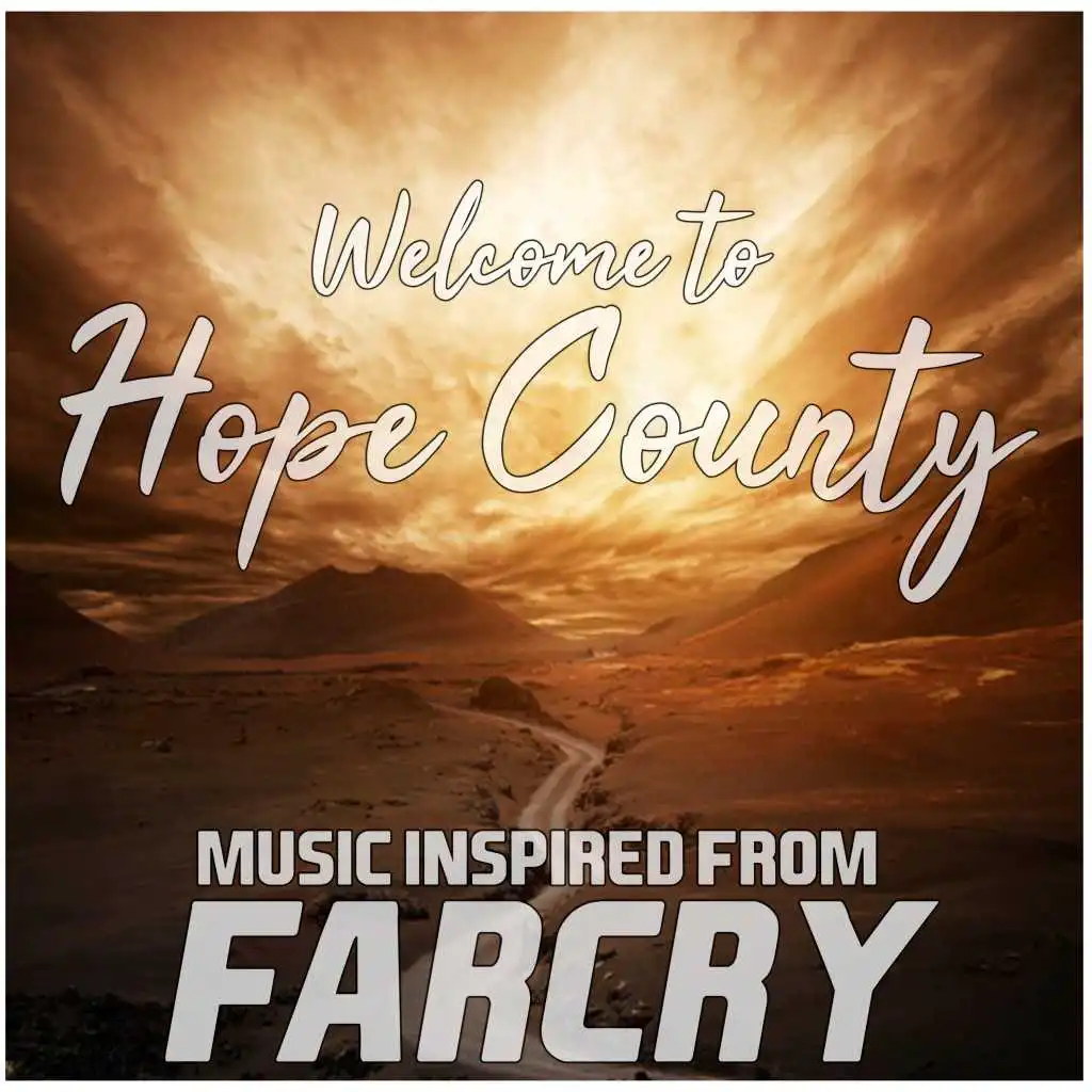 Welcome to Hope County (Music Inspired from Farcry)